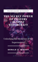 Secret Power of Prayers Against Witchcraft