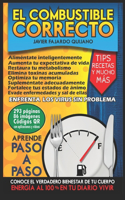 El Combustible Correcto