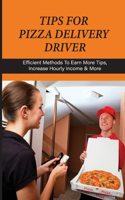 Tips For Pizza Delivery Driver