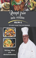 Recept från hela världen: Volym VI från Kocken Raymond