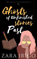 Ghosts of Unfinished Stories Past