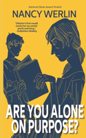 Are You Alone on Purpose?