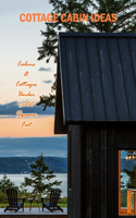 Cottage Cabin Ideas
