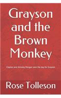 Grayson and the Brown Monkey