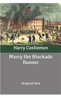 Marcy the Blockade Runner