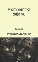 Frammenti di déjà vu