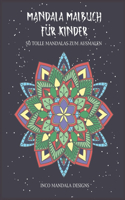 Mandala Malbuch für Kinder