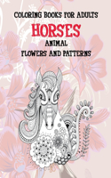 Coloring Books for Adults Flowers and Patterns - Animal - Horses