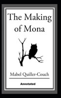 The Making of Mona Annotated