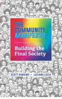The Community Manifesto: Building The Final Society