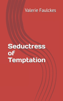 Seductress of Temptation