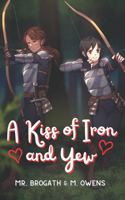 Kiss of Iron and Yew