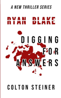 Ryan Blake: Digging for Answers(The Ryan Blake)