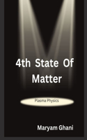 4th state of Matter