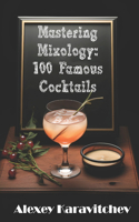 Mastering Mixology