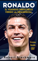 Ronaldo: Il viaggio indicibile verso la grandezza