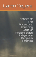 Echoes Of The Ancestors