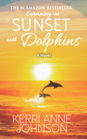 Swimming at Sunset with Dolphins