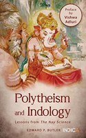 Polytheism and Indology : Lessons from The Nay Science