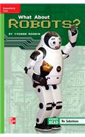 Reading Wonders Leveled Reader Reasoning about Robots: Beyond Unit 1 Week 5 Grade 5: (Elementary Core Reading)