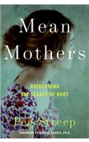 Mean Mothers