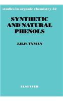 Synthetic and Natural Phenols: (52 Studies in Organic Chemistry)