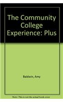 The Community College Experience: Plus