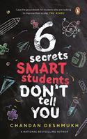 6 Secrets Smart Students Donâ€™t tell you Paperback â€“ 21 January 2020