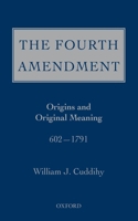 The Fourth Amendment: Origins and Original Meaning 602 - 1791