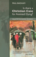 Is There a Christian Case for Assisted Dying?