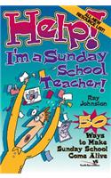 Help! I'm a Sunday School Teacher: 50 Ways to Make Sunday School Come Alive(Help! (Focus on the Family))