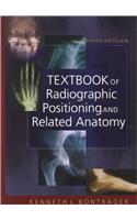 Textbook of Radiographic Positioning and Related Anatomy