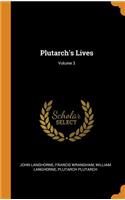 Plutarch's Lives; Volume 3