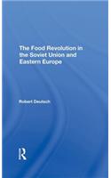 The Food Revolution In The Soviet Union And Eastern Europe