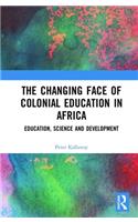 Changing Face of Colonial Education in Africa