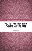 Politics and Identity in Chinese Martial Arts