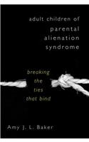 Adult Children of Parental Alienation Syndrome