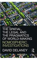 The Spatial, the Legal and the Pragmatics of World-Making