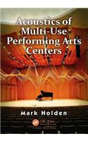 Acoustics of Multi-Use Performing Arts Centers