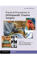 Practical Procedures in Orthopaedic Trauma Surgery