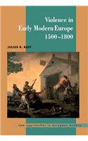 Violence in Early Modern Europe 1500-1800