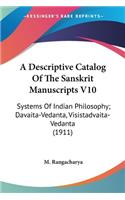 Descriptive Catalog Of The Sanskrit Manuscripts V10