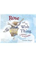 Rose and the Wish Thing