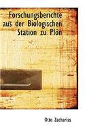 Forschungsberichte Aus Der Biologischen Station Zu Plapn: (English)