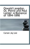 Oswald Langdon, Or, Pierre and Paul Lanier: (English)