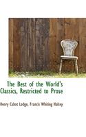 The Best of the World's Classics, Restricted to Prose: (English)