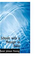 Schools with a Message in India