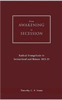 From Awakening to Secession