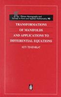 Transformations of manifolds and applications to differential equations: (Pitman Monographs &amp; Surveys in Pure &amp; Applied Mathematics.)