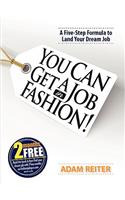 You Can Get a Job in Fashion